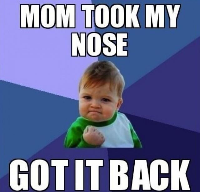 mom took my nose got it back.jpg